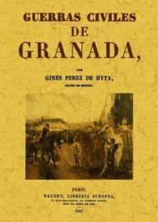 guerras civiles de granada (ed. facsimil)-9788497616799