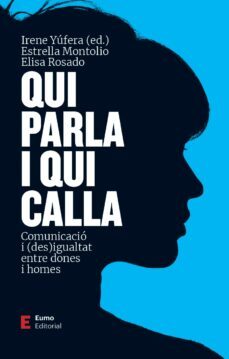 qui parla i qui calla-irene yufera-estrella montolio-elisa rosado-9788497667999
