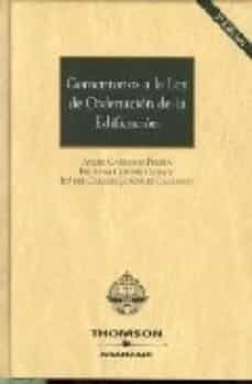 comentarios a la ley de ordenacion de la edificacion (3ª ed.)-encarna cordero lobato-angel carrasco-9788497679299
