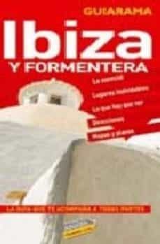 ibiza y formentera (guiarama) (6ª ed.)-9788497762199