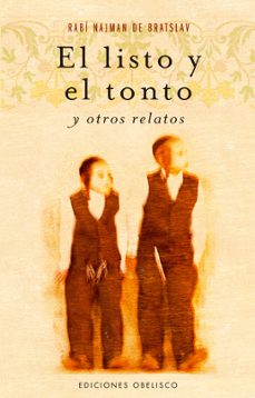 el listo, el tonto y otros relatos-rabi najman bratslav-9788497775199