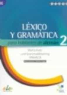 lexico y gramatica para hablantes de aleman 2-9788497785099