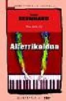 alferrikaldua-thomas bernhard-9788497836999