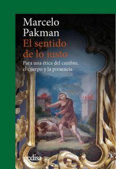 el sentido de lo justo (ebook)-marcelo pakman-9788497847599