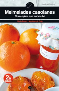 melmelades casolanes. 80 receptes que surten be-montserrat roig-nuria duran-9788497916899