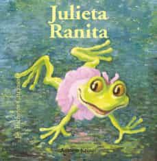 julieta ranita (bichitos curiosos)-9788498014099
