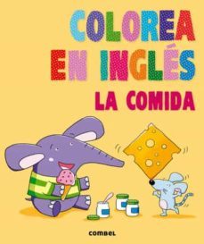 colorea en ingles. la comida-9788498258899