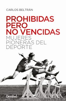 prohibidas pero no vencidas-carlos beltran-9788498296099