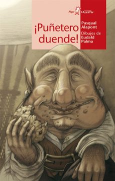 ¡puñetero duende!-pasqual alapont-9788498455199