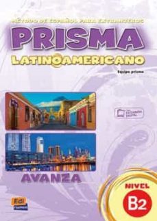 prisma latinoamericano b2 avanza (alumno)-9788498481099