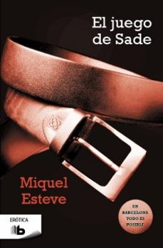 el juego de sade-miquel esteve-9788498729399