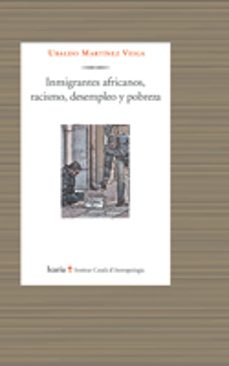 inmigrantes africanos, racismo, desempleo y pobreza-9788498883299