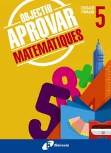 objectiu aprovar matematiques 5 primaria-9788499062099