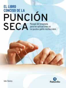 el libro conciso de la puncion seca. manual del terapeuta para las aplicaciones en los puntos gatillo miofasciales (color) (ebook)-john sharkey-9788499109299