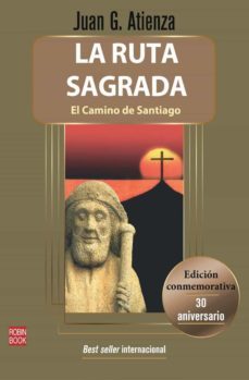 la ruta sagrada (ed. tela con sobrecubierta en oro)-juan garcia atienza-9788499176499