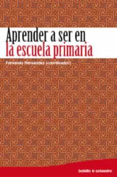 aprender a ser en la escuela primaria-9788499210599