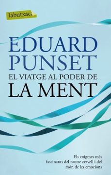 el viatge al poder de la ment-eduard punset-9788499302799