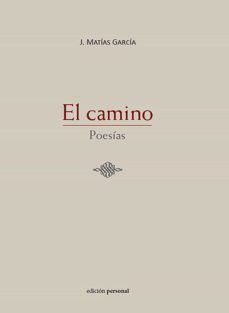 el camino-j. matias garcia-9788499468099