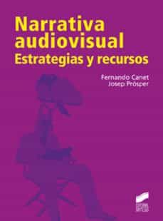 narrativa audiovisual (ebook)-fernando canet-josep prosper-9788499582399