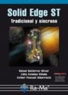 solid edge st: tradicional y sincrono-rafael gutierrez-9788499640099