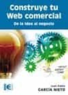 construye tu web comercial. de la idea al negocio-juan pablo garcia nieto-9788499642499