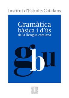 gramatica basica i d'us de la llengua catalana-9788499654799