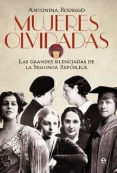 mujeres olvidadas (ebook)-antonina rodrigo-9788499708799