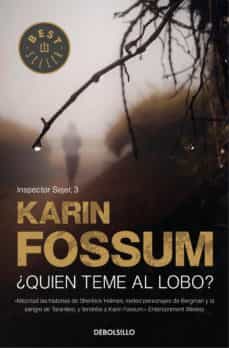 ¿quién teme al lobo? (inspector sejer 3) (ebook)-karin fossum-9788499890999