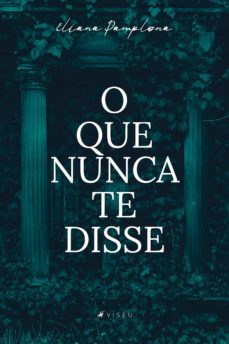 o que nunca te disse (ebook)-eliana pamplona-9788530012199