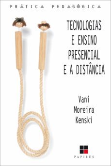 tecnologias e ensino presencial e a distancia (ebook)-vani moreira kenski-9788530810399
