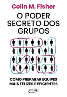 o poder secreto dos grupos (ebook)-colin m. fisher-9788539009299