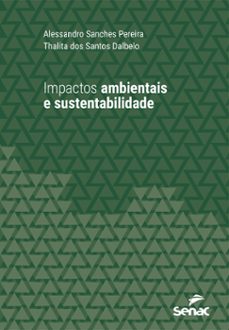impactos ambientais e sustentabilidade (ebook)-alessandro sanches pereira-thalita dos santos dalbelo-9788539613199