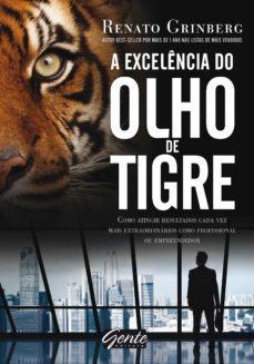a excelência do olho de tigre-renato grinberg-9788545201199