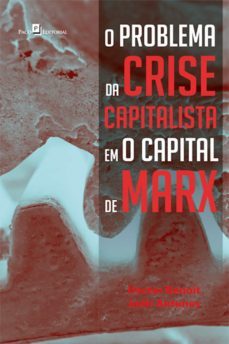 o problema da crise capitalista em o capital de marx (ebook)-jadir antunes-9788546202799