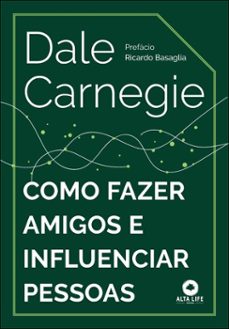 como fazer amigos e influenciar pessoas (ebook)-dale carnegie-9788550828299
