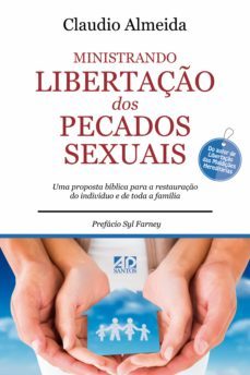 ministrando libertação dos pecados sexuais (ebook)-claudio almeida-9788574593999