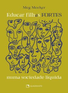 educar filhas fortes numa sociedade liquida (ebook)-meg meeker-9788574659299
