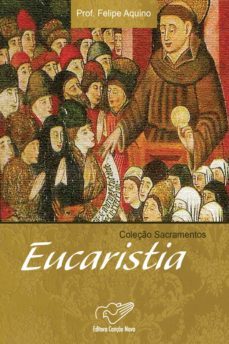 eucaristia (ebook)-prof. felipe aquino-9788576776499