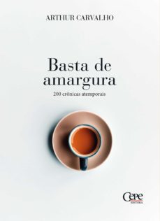 basta de amargura (ebook)-arthur carvalho-9788578588199