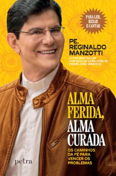 alma ferida, alma curada (ebook)-padre reginaldo manzotti-9788582781999