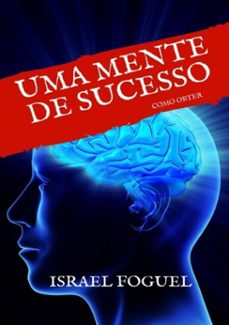 uma mente de sucesso (ebook)-israel foguel-9788593232299