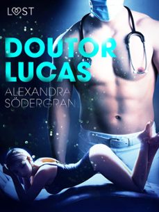doutor lucas - um conto erotico (ebook)-alexandra södergran-9788726321999