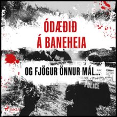 odi a baneheia og fjogur onnur mal sem gerust a almenningsstoum (audiolibro)-9788727206899