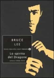 lo spirito del dragone-bruce lee-9788804603399