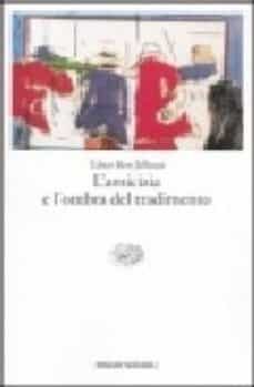 l amicizia e l ombra del tradimento-9788806167899