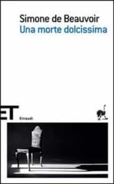 una morte dolcissima-simone de beauvoir-9788806189099