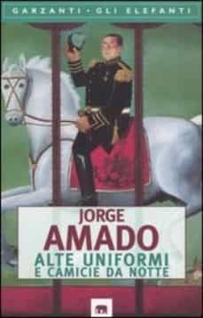 alte uniformi e camicie da notte-jorge amado-9788811668299