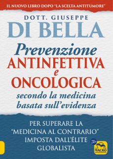 la prevenzione antinfettiva e oncologica secondo la medicina basata sull’evidenza (ebook)-giuseppe di bella-9788828528999