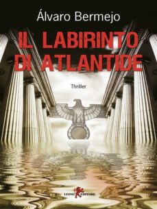 il labirinto di atlantide (ebook)-alvaro bermejo-9788863937299