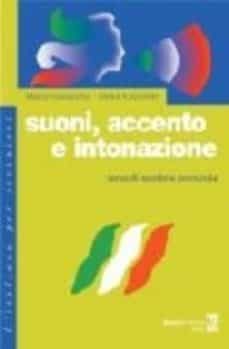 suoni, accento e intonazione: corso di ascolto e pronuncia-9788875733599